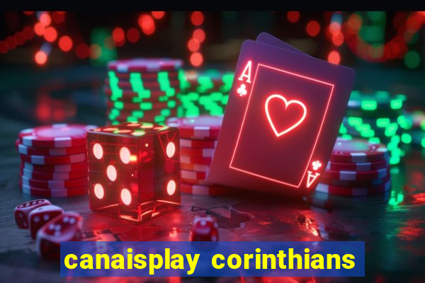 canaisplay corinthians